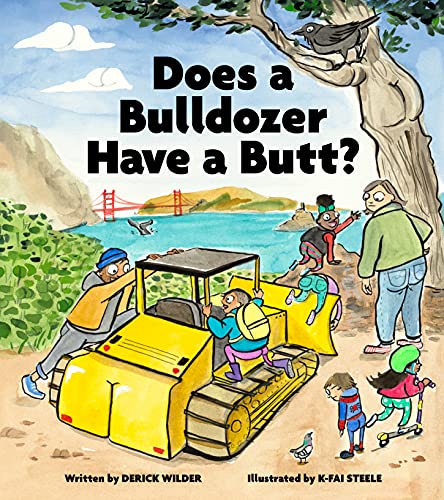 Does a Bulldozer Have a Butt? von Chronicle Books